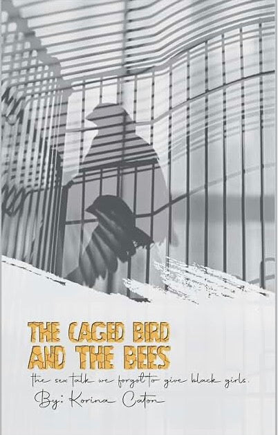 “The Caged Birds and the Bees”